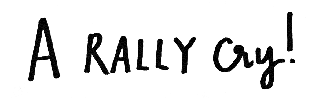 A Rally Cry